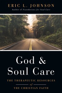 God and Soul Care - Eric L. Johnson - ebook