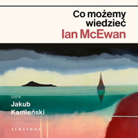 Co możemy wiedzieć - Ian McEwan - ebook + audiobook