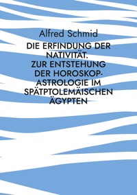 Die Erfindung der Nativität. - Alfred Schmid - ebook