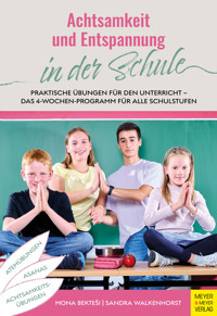 Achtsamkeit und Entspannung in der Schule - Mona Bektesi - ebook