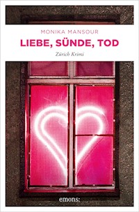 Liebe, Sünde, Tod - Monika Mansour - ebook