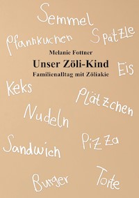 Unser Zöli-Kind - Melanie Fottner - ebook