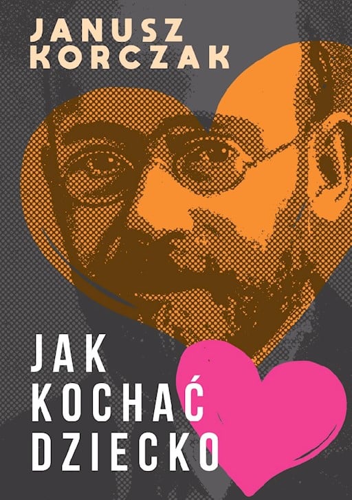 Jak kochać dziecko - Janusz Korczak - ebook - Legimi online