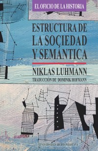 Estructura de la sociedad y la semántica - Luhmann Niklas - ebook