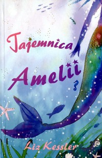 Tajemnica Amelii - Kessler Liz - ebook