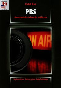 PBS Amerykańska telewizja publiczna - Kuś Rafał - książka