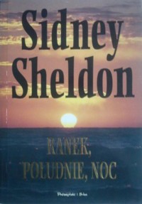 Ranek, południe, noc - Sidney Sheldon - ebook