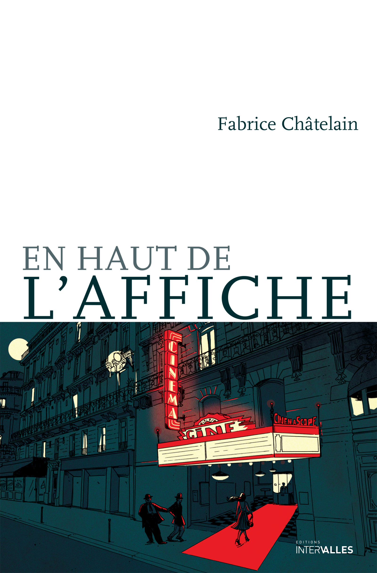 En haut de l'affiche - Fabrice Châtelain - ebook