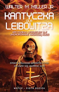 Kantyczka dla Leibowitza - Walter M. Miller Jr - książka