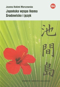 Japońska wyspa Ikema - Rokimi-Marszewska Joanna - książka