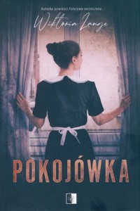 Pokojówka - Lange Wiktoria - ebook + audiobook + książka