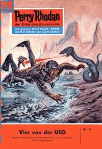 Perry Rhodan 161: Vier von der USO -  william voltz - ebook