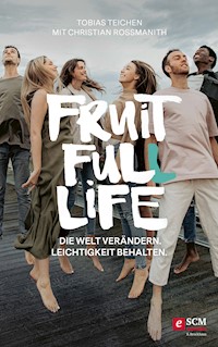 Fruit Full Life - Tobias Teichen - ebook