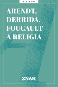 Arendt, Derrida i Foucault a religia -  - ebook