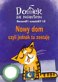Domek za miastem - Nowy dom, czyli jednak tu zostaję - Wiejski Kocur - audiobook