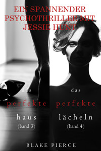 Psychothriller-Paket mit Jessie Hunt: Das perfekte Haus (#3) und Das perfekte Lächeln (#4) - Blake Pierce - ebook