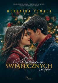 Kwiaciarnia świątecznych cudów - Weronika Tomala - książka
