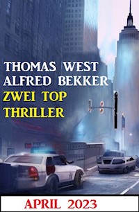 Zwei Top Thriller April 2023 - Alfred Bekker - ebook