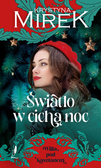 Światło w cichą noc - Krystyna Mirek - ebook + audiobook + książka