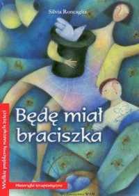 Będę miał braciszka - Alessandra Cimatoribus; Silvia Roncaglia - ebook