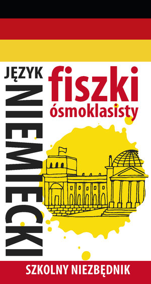 Szkolny niezbędnik. Fiszki ósmoklasisty. Język niemiecki 1 - zbiorowa praca - książka