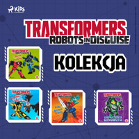 Transformers - Robots in Disguise - kolekcja - John Sazaklis, Steve Foxe - audiobook