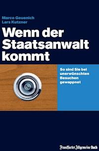Wenn der Staatsanwalt kommt - Lars Kutzner - ebook