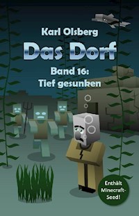 Das Dorf Band 16: Tief gesunken - Karl Olsberg - ebook