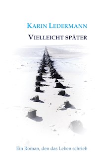Vielleicht später - Karin Ledermann - ebook