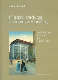 Między tradycją a nowoczesnością - Lewicki Jakub - książka