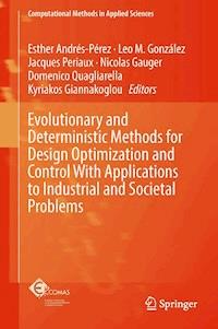Evolutionary and Deterministic Methods for Design Optimization and Control With Applications to Industrial and Societal Problems -  - ebook