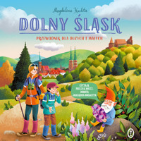 Dolny Śląsk. Przewodnik dla dużych i małych - Kuchta Magdalena - audiobook + książka