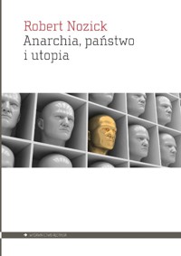 Anarchia, państwo i utopia - Robert Nozick - ebook + książka