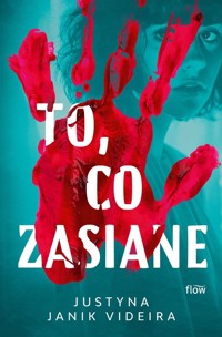 To, co zasiane - Justyna Janik Videira - książka