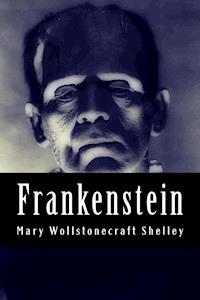 Frankenstein - Mary Wollstonecraft Shelley - ebook