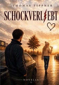 Schockverliebt - Thomas Tippner - ebook