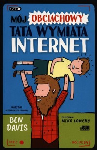 Mój obciachowy tata wymiata internet - Davis Ben - książka