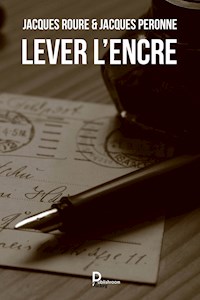 Lever l'encre - Jacques Roure - ebook
