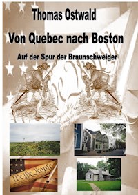 Von Quebec nach Boston - Thomas Ostwald - ebook