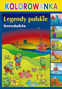 Kolorowanka Legendy polskie toruńskie - Kaźmierczak Dorota, Raplewicz Maria - książka