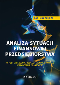 Analiza sytuacji finansowej przedsiębiorstwa na podstawie jednostkowego i skonsolidowanego sprawozda - Dariusz Wędzki - książka