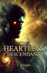 The Heartless Descendant - Claudia Aigner - ebook