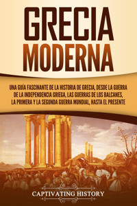Grecia moderna - Captivating History - ebook