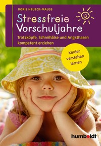 Stressfreie Vorschuljahre - Doris Heueck-Mauß - ebook