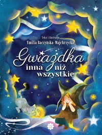 Gwiazdka inna niż wszystkie - Emilia Baczyńska-majchrzycka - książka