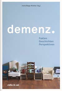 Demenz. - Irene Bopp-Kistler - ebook