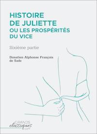 Histoire de Juliette ou Les Prospérités du vice - Donatien Alphonse François Sade - ebook