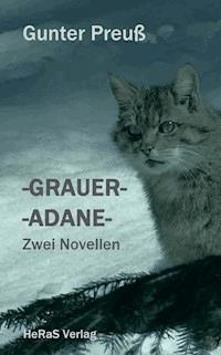 -Grauer- -Adane- - Gunter Preuß - ebook