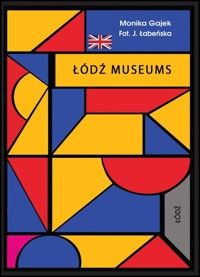 Miniprzewodnik Museums of Lodz - Gajek Monika - książka