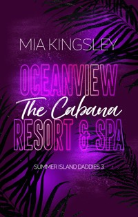 Oceanview Resort & Spa: The Cabana - Mia Kingsley - ebook